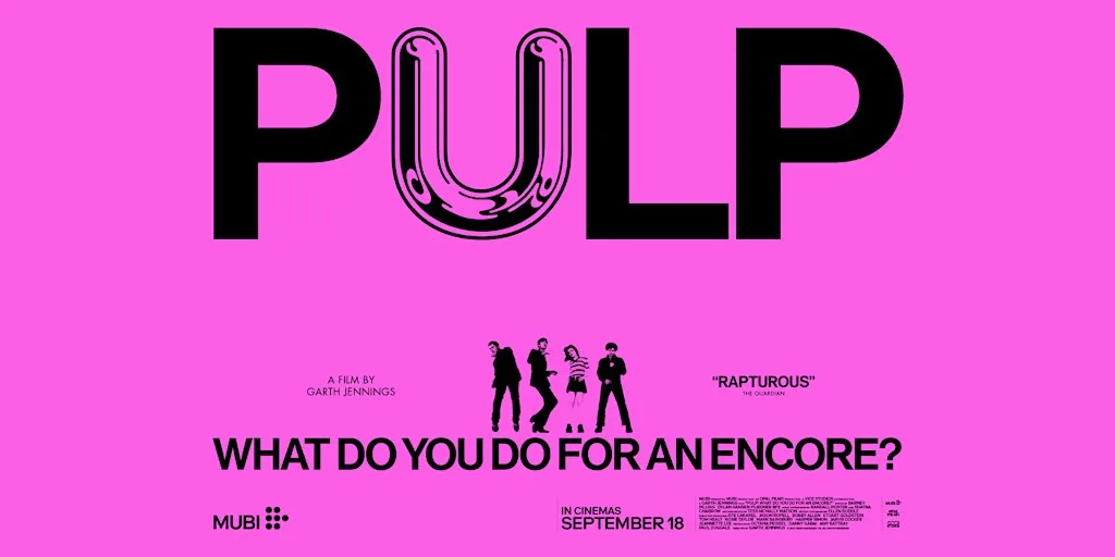 Pulp: What Do You Do For An Encore? (12A)