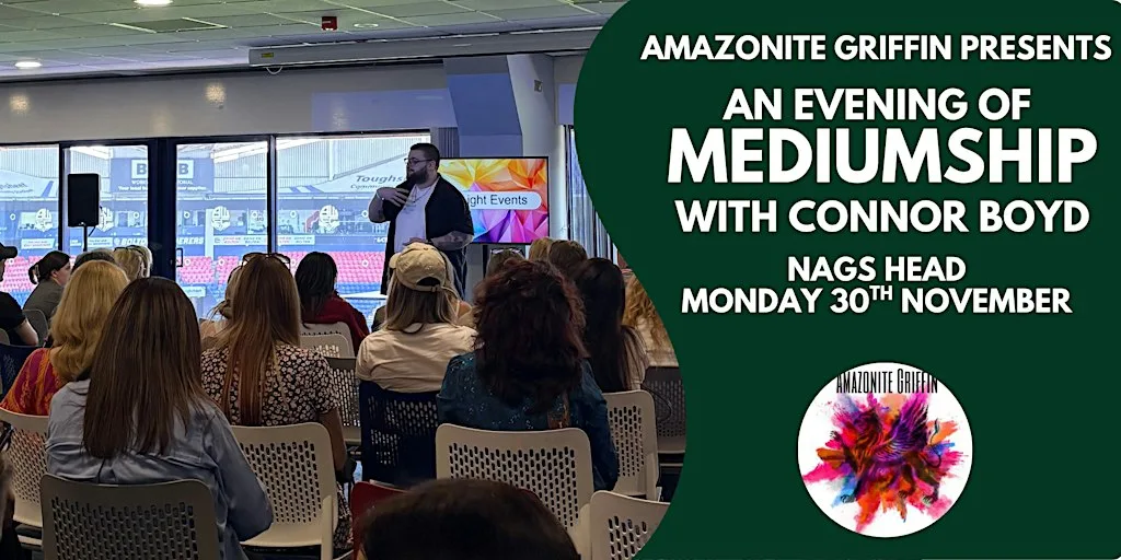 Amazonite Griffin Presents - Evening of Mediumship with Connor Boyd at The Nags Head Glenfield