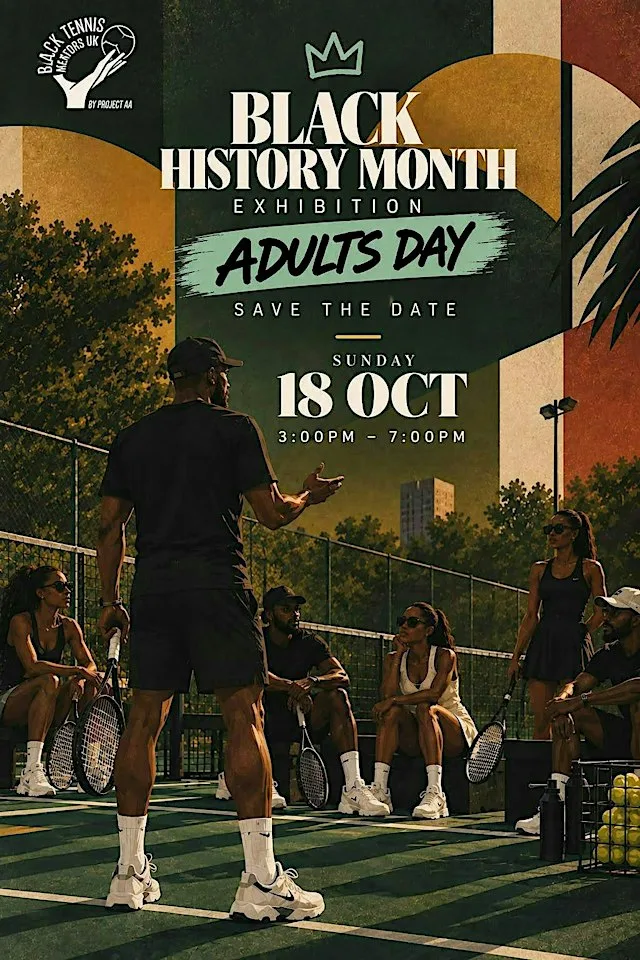 BLACK TENNIS MENTORS PRESENTS: THE BLACK HISTORY MONTH - ADULT EXHIBITION at Bromley Tennis Centre