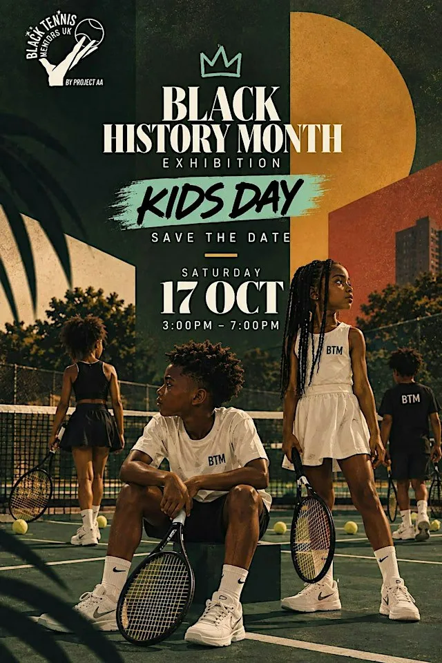 BLACK TENNIS MENTORS PRESENTS: THE BLACK HISTORY MONTH - KIDS DAY at Bromley Tennis Centre