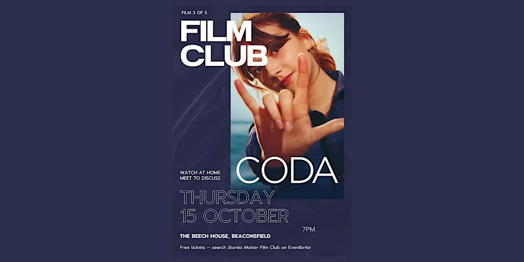 Stories Matter Film Club — CODA at The Beech House, Beaconsfield