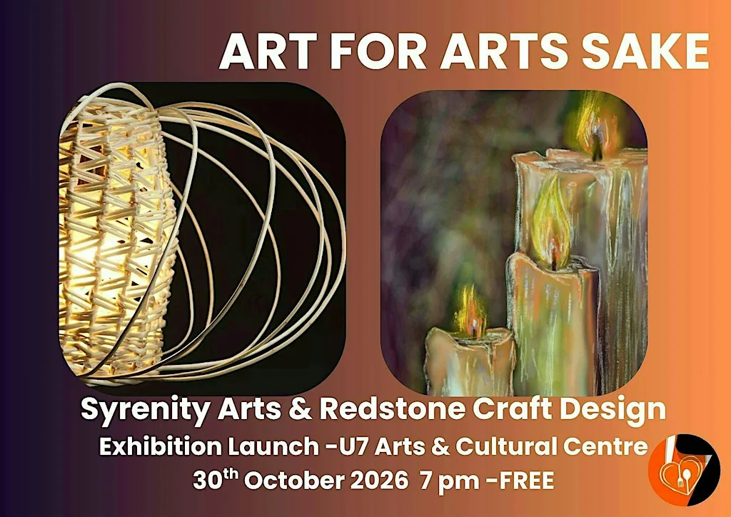 Arts for Arts Sake exhibition by SyenityArts and Redstone Craft Design at U7 arts and cultural centre
