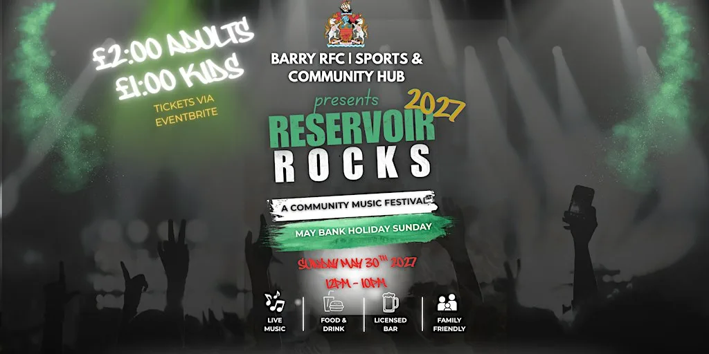 RESERVOIR ROCKS 2027 | BARRY RFC COMMUNITY MUSIC FESTIVAL