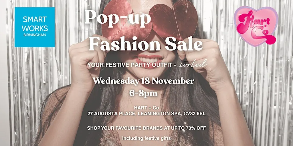 Pop Up Festive Fashion Sale: Smart Works Birmingham at HART + Co at HART + CO