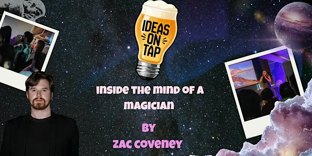 Inside The Mind Of A Magician - Ideas On Tap (Lectures In Pubs) at Kino Events House