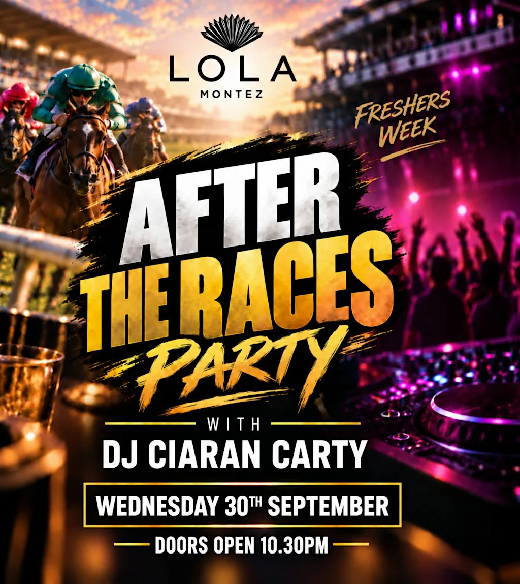 Freshers 2026 - Sligo After Races Party at Lola Montez