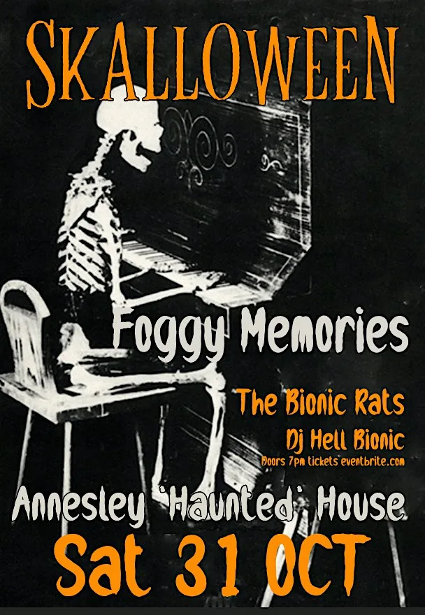 Skalloween Foggy Memories with The Bionic Rats at Annesley House