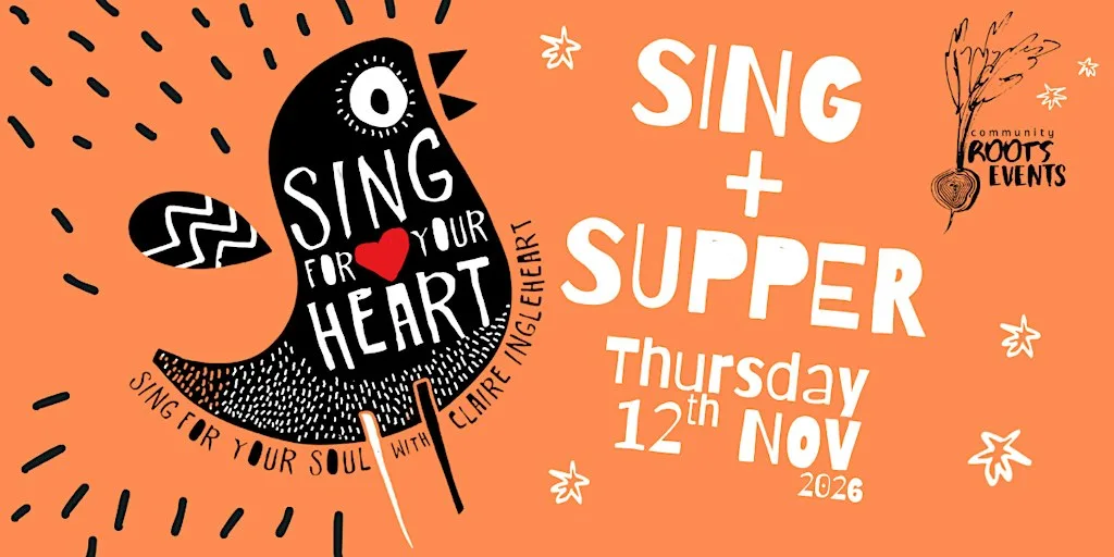 Sing + Supper at Community Roots Cornwall