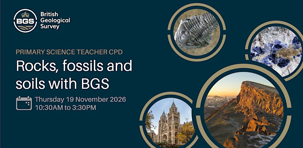 Primary Science Teacher CPD: Rocks, Fossils and Soils in Nottingham at British Geological Survey