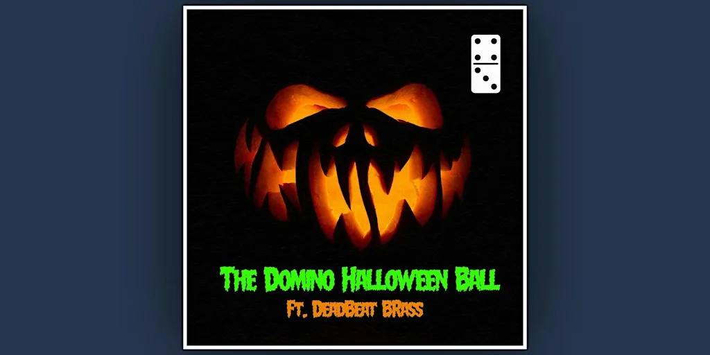 The Domino Halloween Ball Ft. Deadbeat Brass