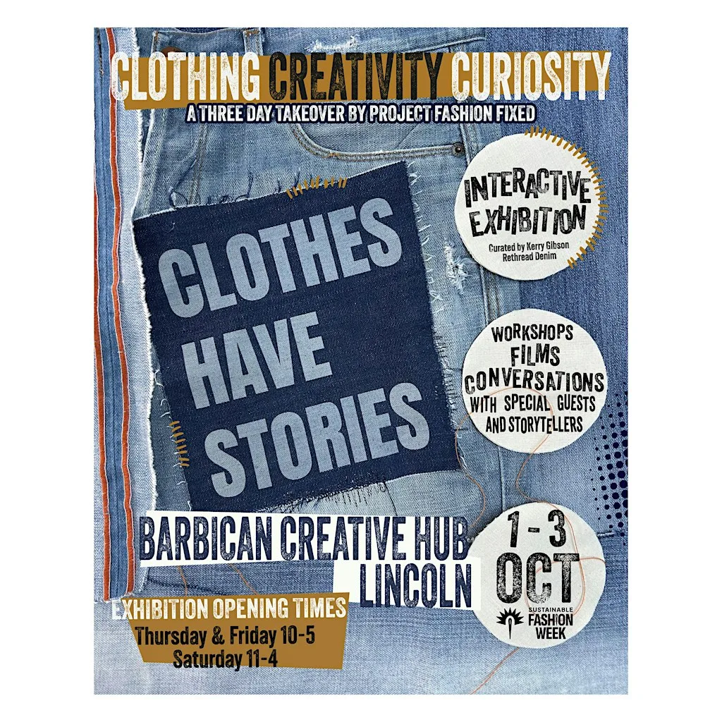 Clothes Have Stories: Five Years of Project Fashion Fixed | Exhibition at Barbican Creative Hub