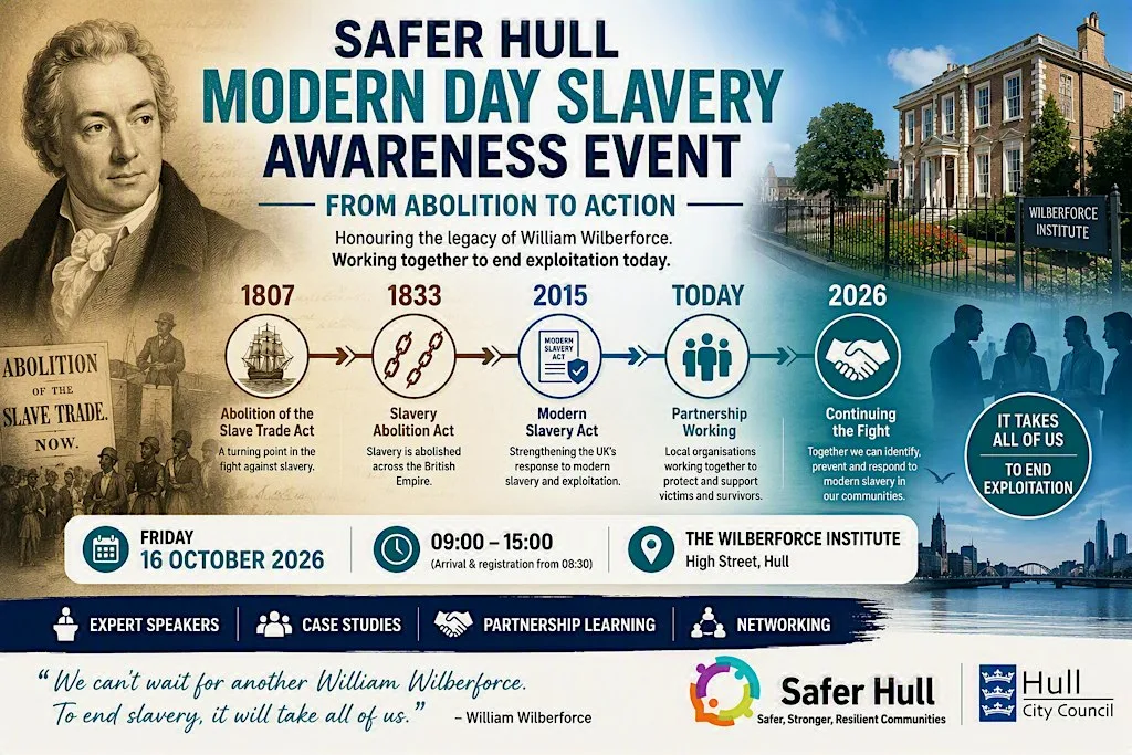Safer Hull Modern Day Slavery Awareness Event at Wilberforce Institute