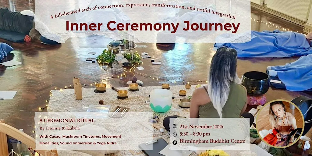 INNER CEREMONY JOURNEY at Birmingham Buddhist Centre