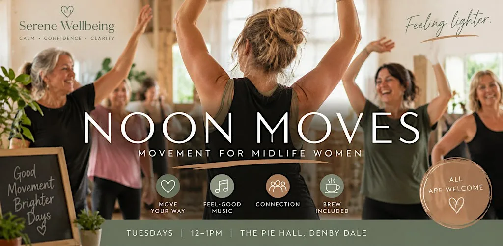NOON MOVES | Movement for Midlife Women – Denby Dale at The Pie Hall