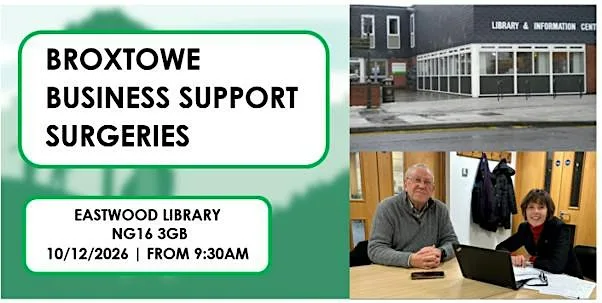 Free Business support surgery - Eastwood, Broxtowe at Eastwood Library - please note there are no Registrar Services within the library