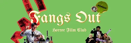 Fangs Out Horror Film Club: Halloween Meeting