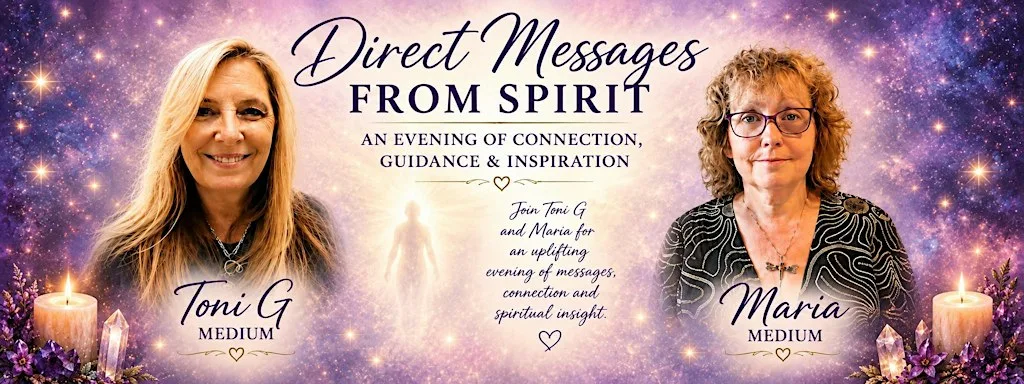An evening of mediumship with Toni G & Maria
