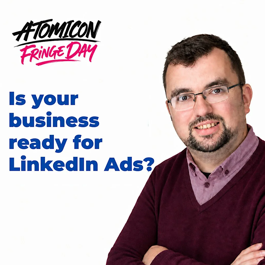 Is Your Business Ready For LinkedIn Ads? at The Edwardian Manchester Hotel