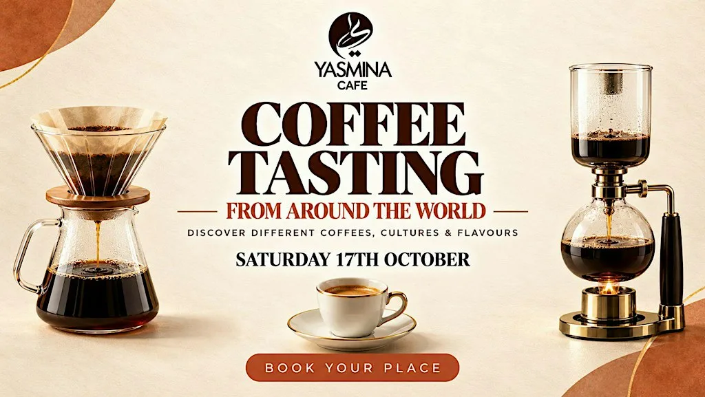 Coffee tasting from around the world - 17th October at Yasmina Cafe