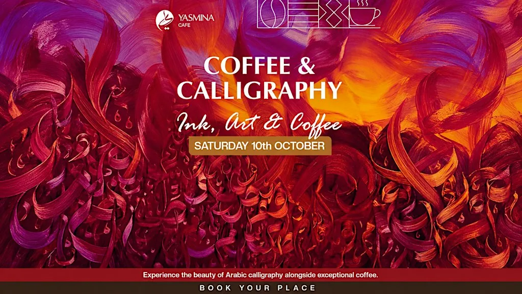 Coffee & Calligraphy - 10th October at Yasmina Cafe