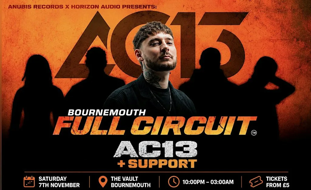 AC13 Presents: FULL CIRCUIT - BOURNEMOUTH