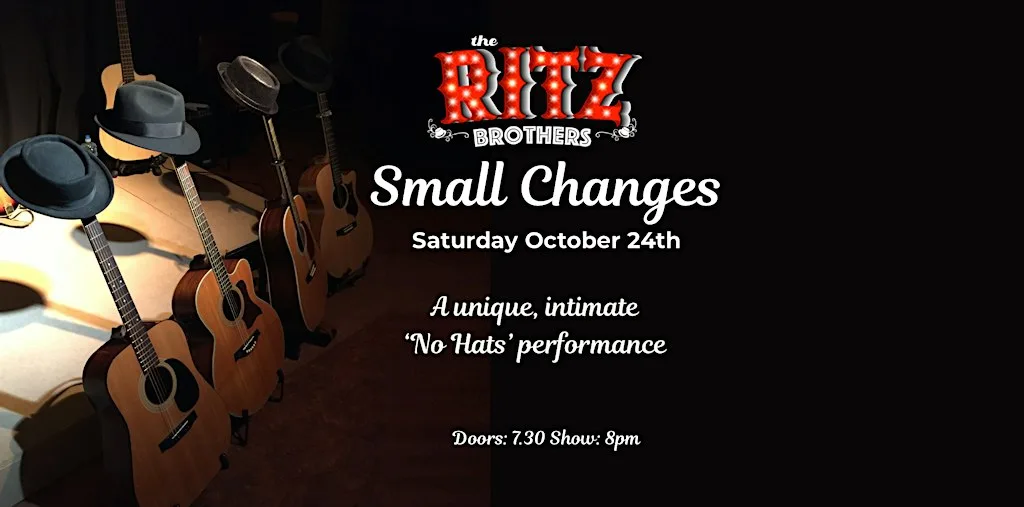 The Ritz Brothers Live at Small Changes at Small Changes Wholefoods Cafe