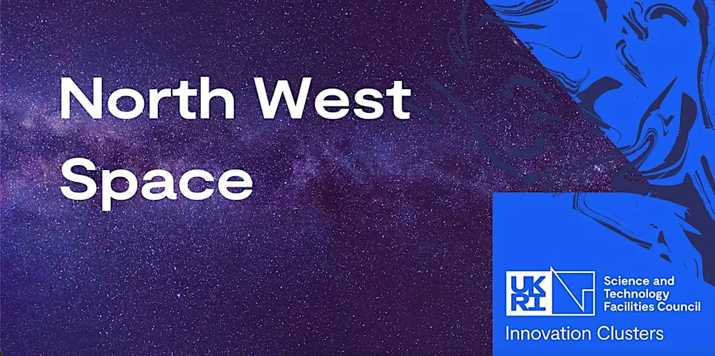 North West Space Cluster - Constellation Networking Event at Liverpool John Moores University