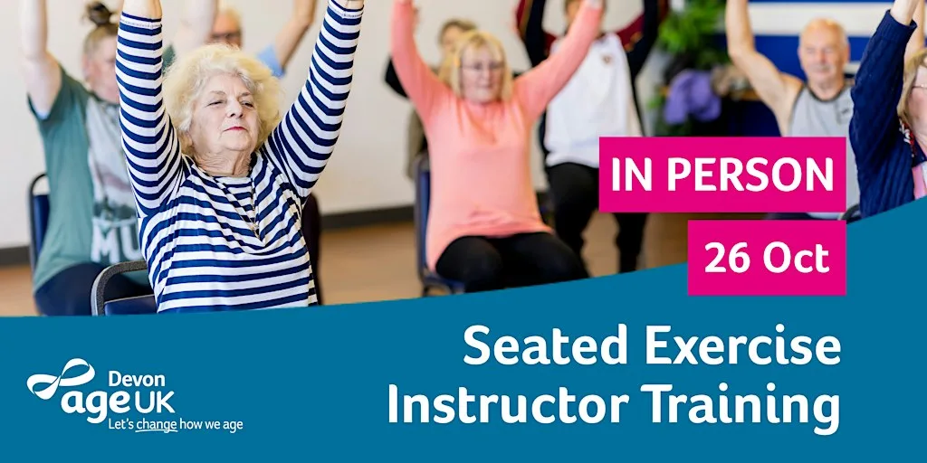 In-person - Seated Exercise Instructor Training - 26 October 2026 at Age UK Devon Head Office