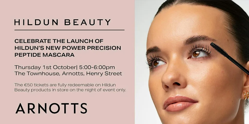 Celebrate the launch of Hildun’s New Power Precision Peptide Mascara at Arnotts