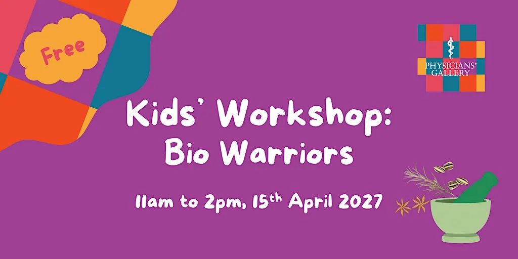 Kids' Workshop: Bio Warriors at Physicians Gallery