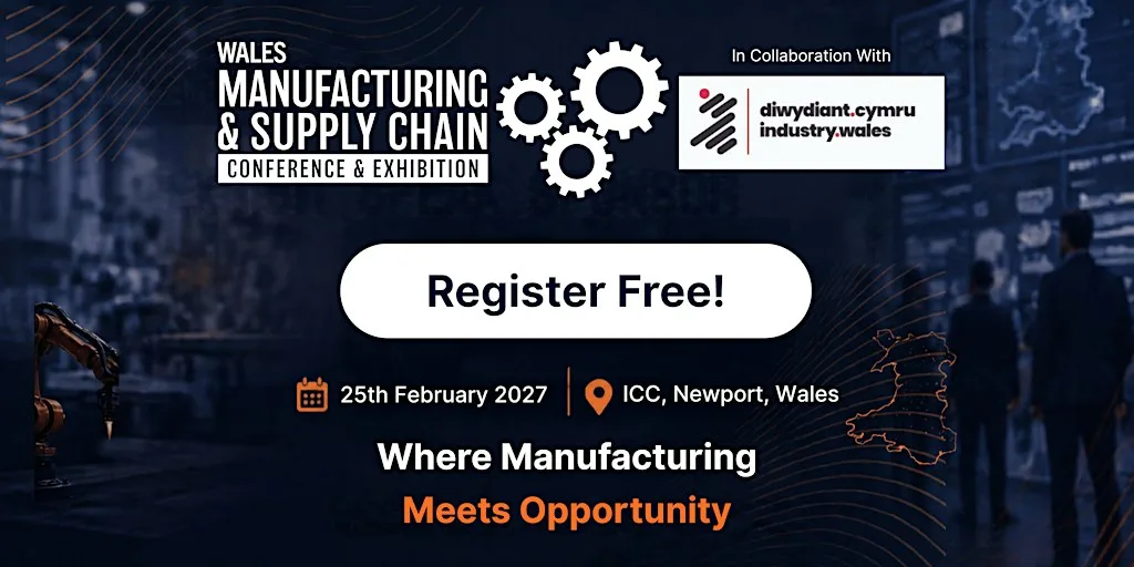 Wales Manufacturing & Supply Chain Conference & Exhibition at International Convention Centre Wales