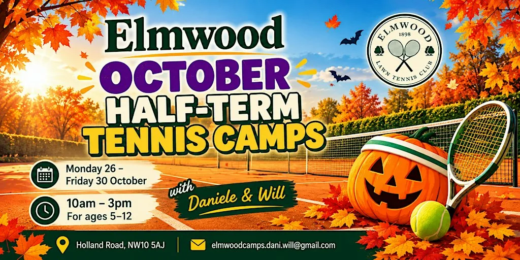 Elmwood Juniors October Half-Term Tennis Camps with Daniele & Will at Elmwood Lawn Tennis Club, Holland Road, London