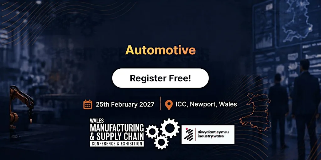 Automotive @ Wales Manufacturing & Supply Chain Conference & Exhibition at International Convention Centre Wales