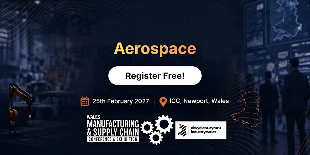 Aerospace @ Wales Manufacturing & Supply Chain Conference & Exhibition 2027
