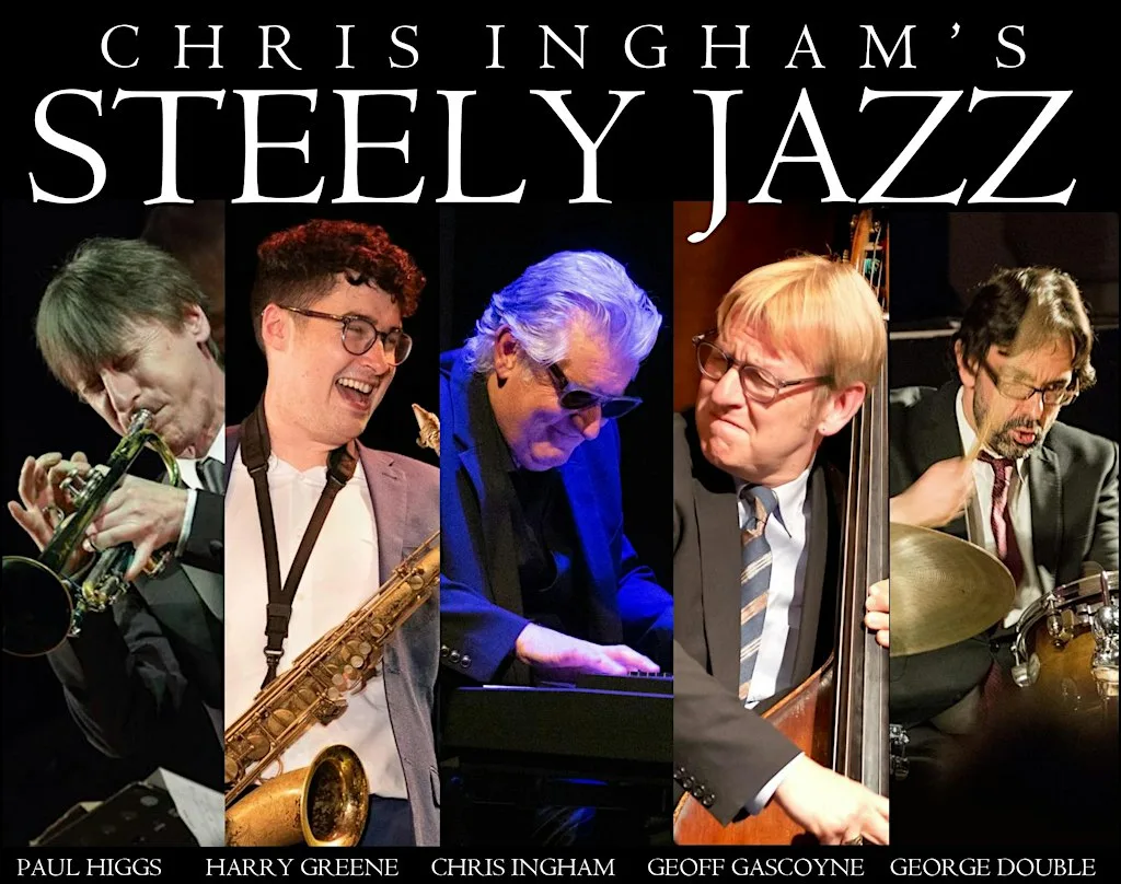 NEWNHAM JAZZ CLUB PRESENTS CHRIS INGHAM’S STEELY JAZZ