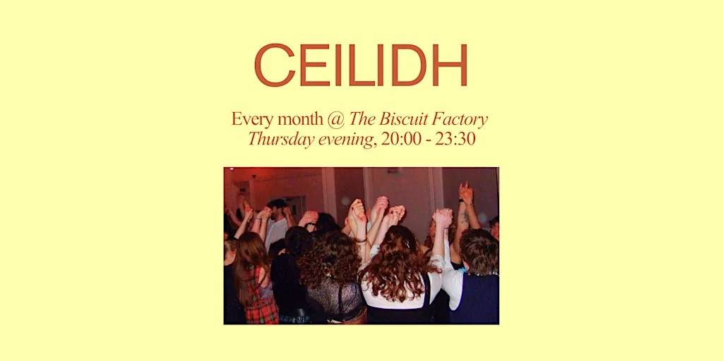 Ceilidh @ The Biscuit Factory - Oct 2026 at The Biscuit Factory