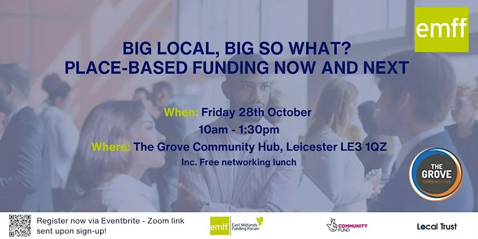 Big Local, Big so what? Place-based funding now and next at The Grove Community Hub