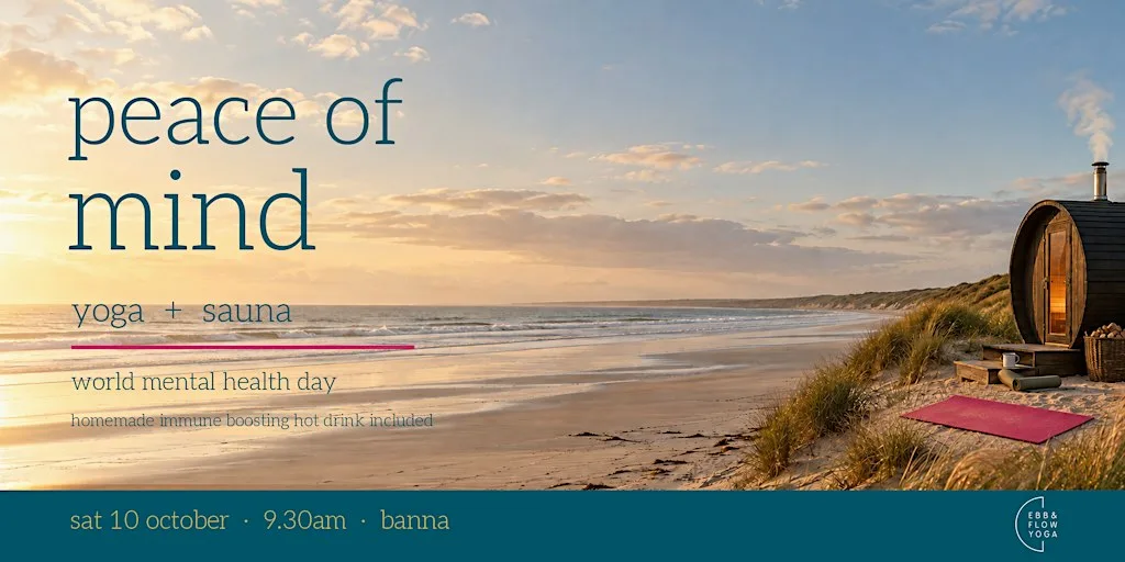 Peace of Mind: World Mental Health Day - Yoga, Sauna & Sea at Banna Beach