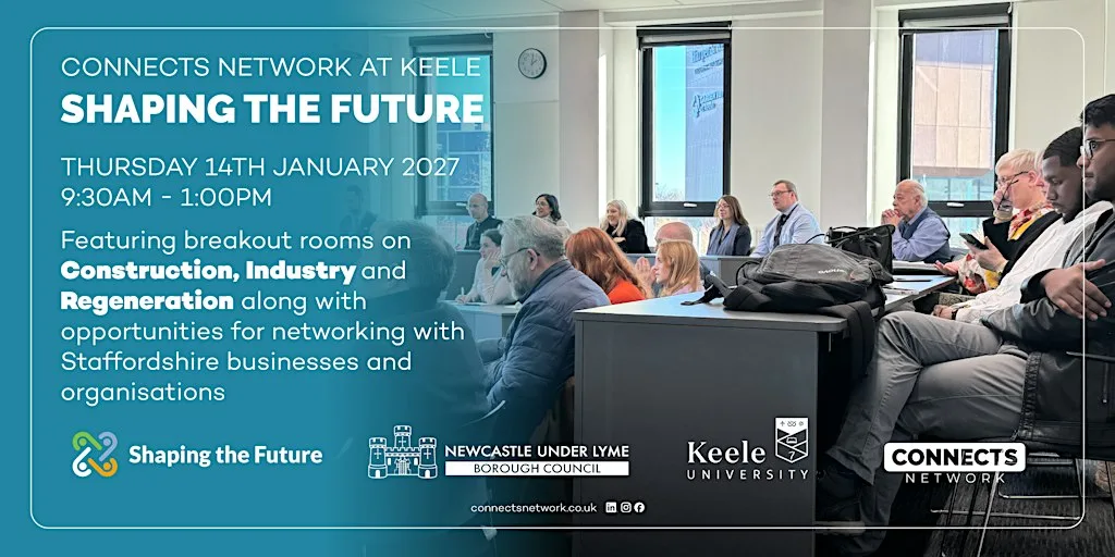 Connects Network at Keele - Shaping the Future - 14 January 2027