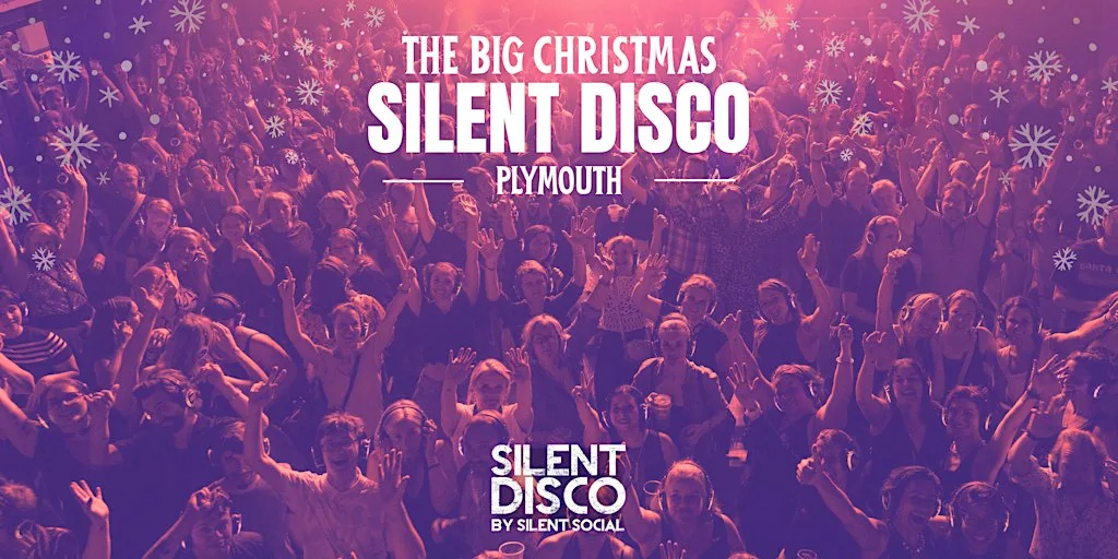 THE BIG CHRISTMAS SILENT DISCO - PLYMOUTH at Plymouth Life Centre