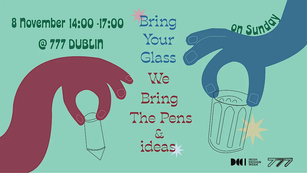 Bring Your Glass: We Bring The Pens & ideas
