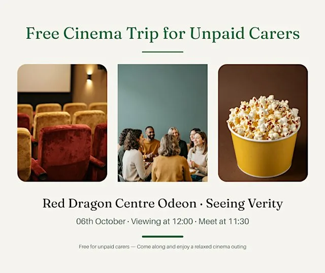 Unpaid Carer's Cinema Trip to see Verity