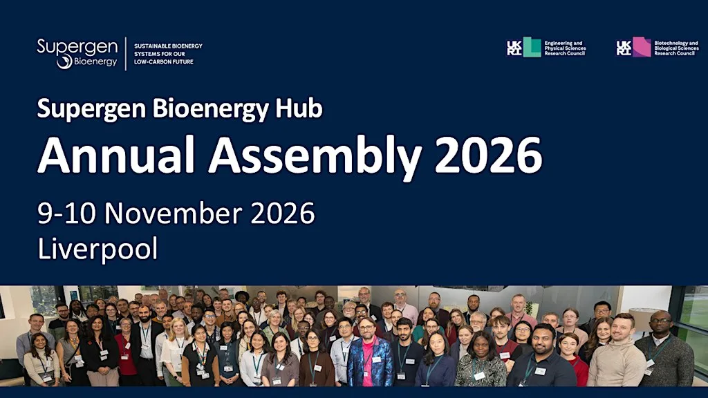 Supergen Bioenergy Hub Annual Assembly 2026