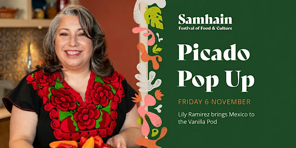 Picado Pop Up With Lily Ramirez-Foran at The Vanilla Pod