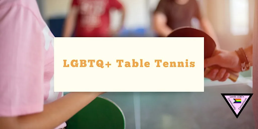 LGBTQ+ Table Tennis at Kirkstall Valley Development Trust