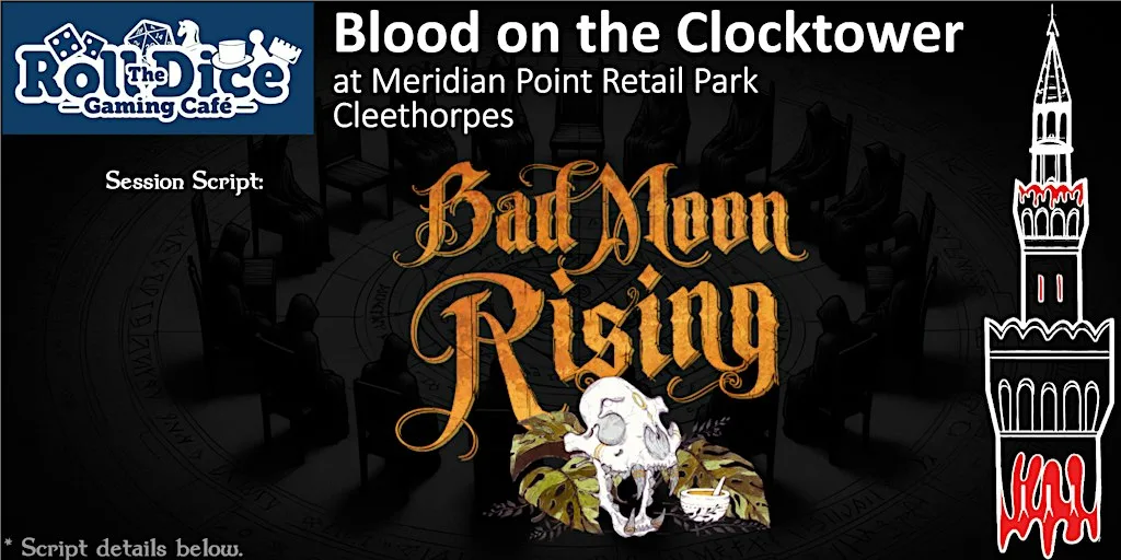 Blood On The Clocktower @ Roll The Dice Cafe Cleethorpes at Roll the Dice Cafe
