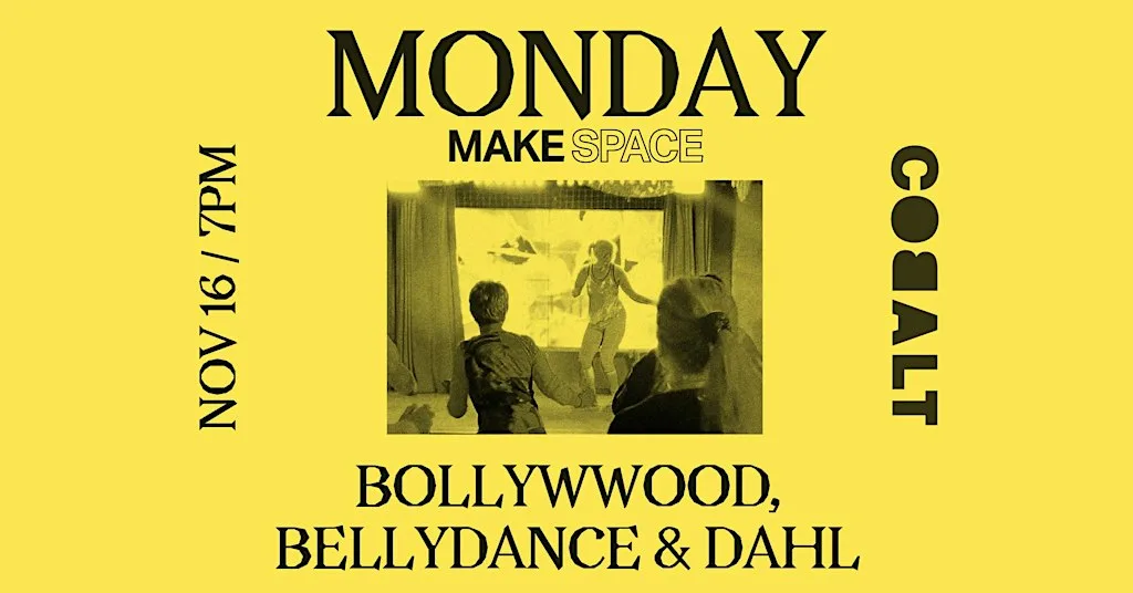Bollywood, Belly Dance & Dahl at Cobalt Studios