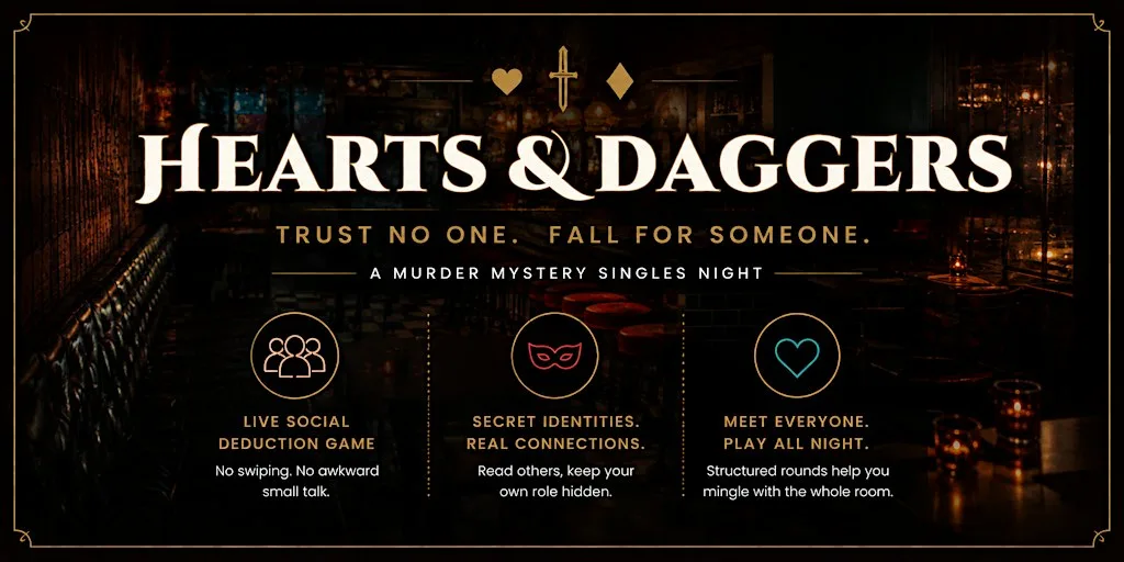 Hearts & Daggers · A Singles Social Game · Ages 24–34 at The Chelsea Drugstore