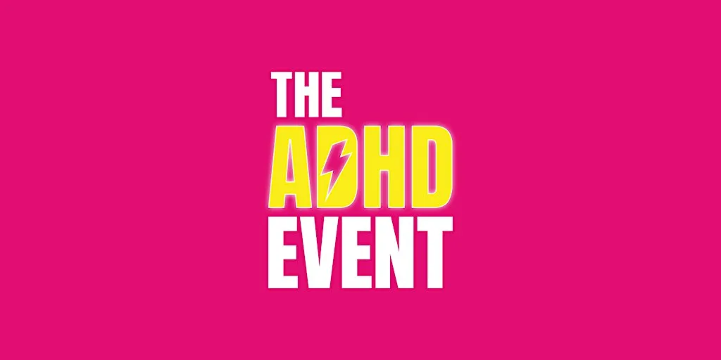 THE ADHD EVENT™ at The Engine Rooms at Birchwood Park