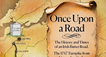 Book Launch - Once Upon A Road: The History & Times of an Irish Butter Road at The Butter Museum